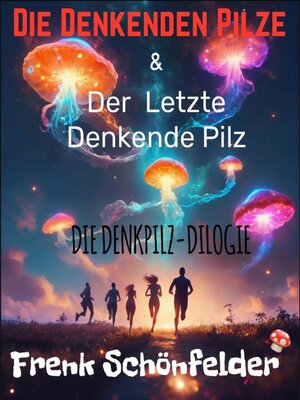 cover image of Die Denkenden Pilze